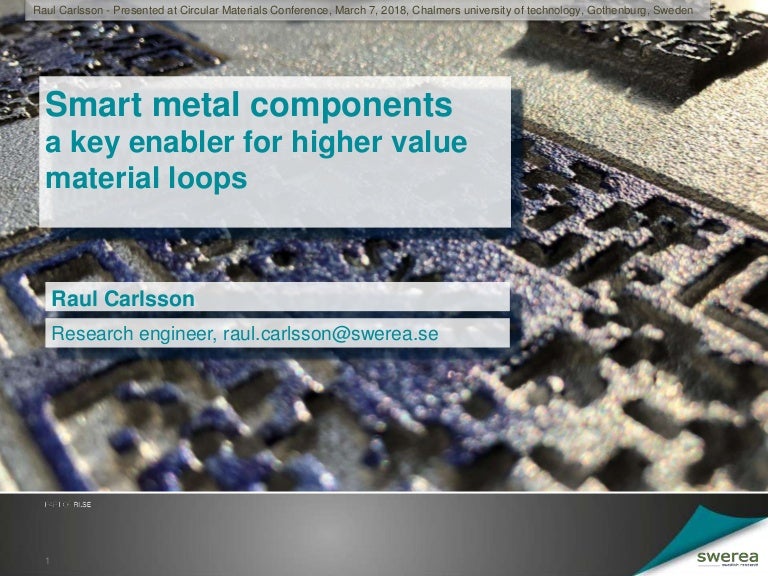 Smart metal components a key enabler for higher value material loops