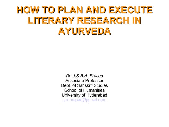 Literary Research in Ayurveda