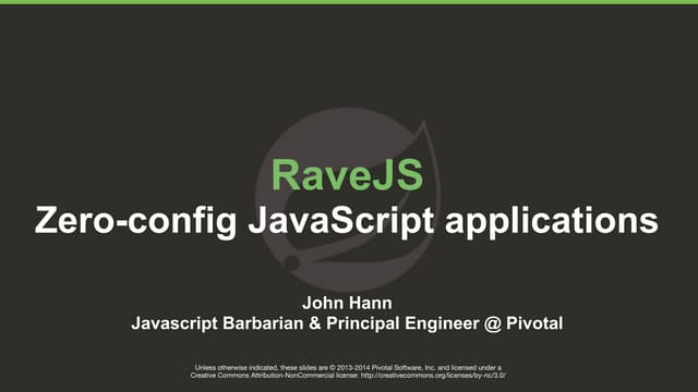 Zero-config JavaScript apps with RaveJS -- SVCC fall 2014