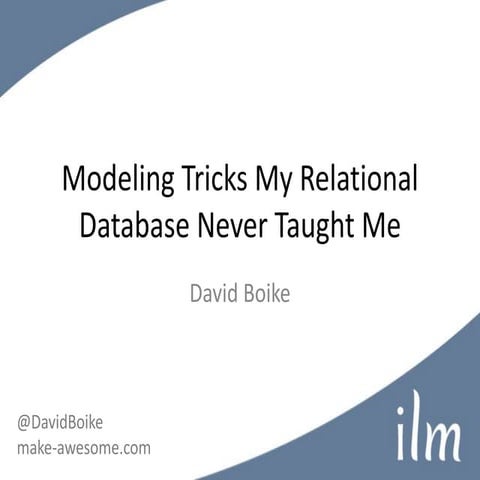 Modeling Tricks My Relational Database Never Taught Me