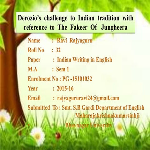 Derozio’s  challenge  to  Indian  tradition  with  reference  to  The  Fakeer...