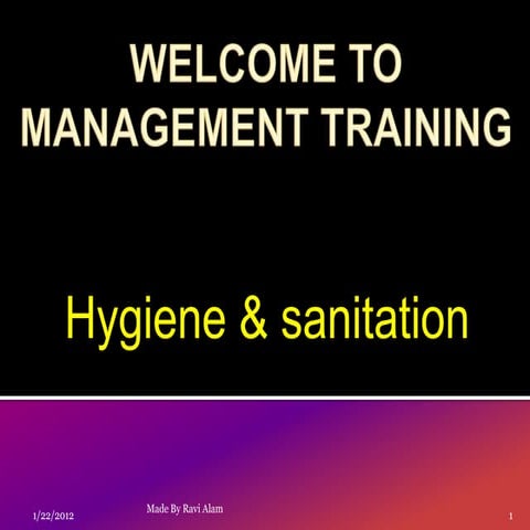Hygiene & Sanitation Presentation for Hotel & Restaurants  by Ravi