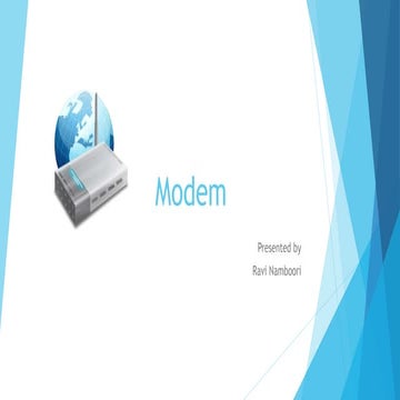 What Is Modem presentation by Ravi namboori