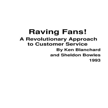Raving Fans - A Revolutionary Approach To Customer Service