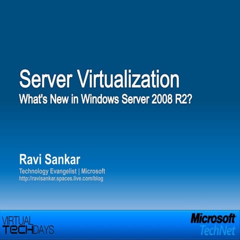 Virtualization Whats New In Ws2008 R2
