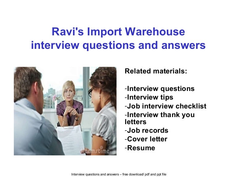 Ravi's import warehouse interview questions and answers