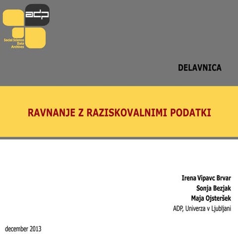 Ravnanje z raziskovalnimi podatki