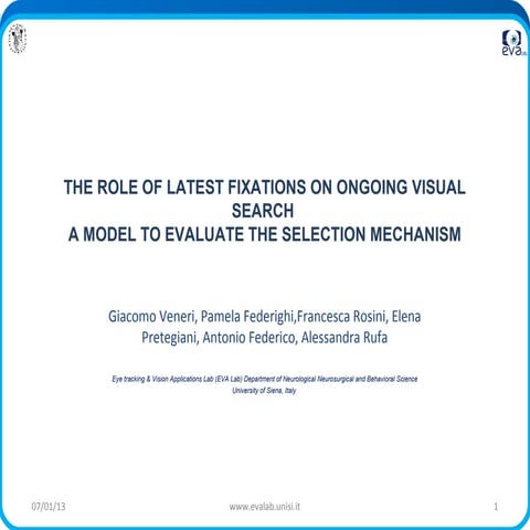 THE ROLE OF LATEST FIXATIONS ON ONGOING VISUAL SEARCH 