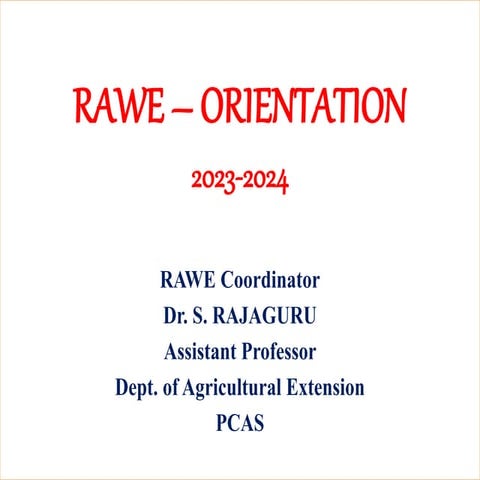 RAWE - ORIENTATION Programme R.G PCAS.pptx
