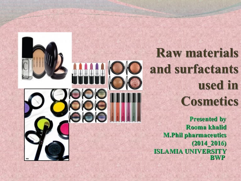 RAW MATERIALS USED IN COSMETICS BY ROOMA KHALID