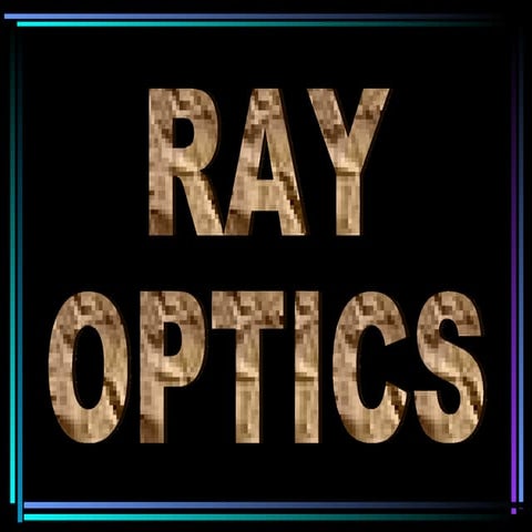 Ray Optics