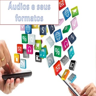 Áudios e seus formatos