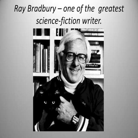 Ray bradbury – one of the  greatest science fiction