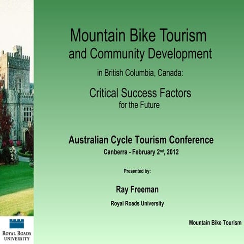 Ray freeman   aus mtn bike tourism conference presentation - critical success...