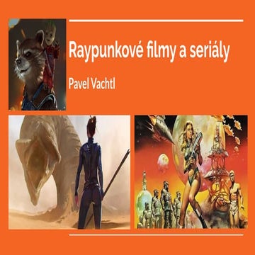 Raypunkové filmy a seriály / Raypunk movies and TV series (Pavel Vachtl ...