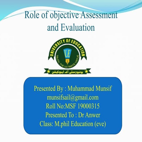 Role of objective Assessment and Evaluation  