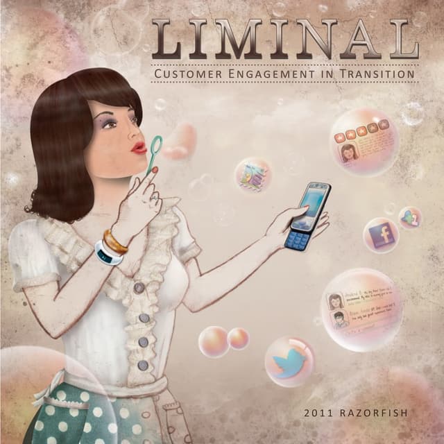 Razorfish Liminal 2011 — Customer Engagement In Transition