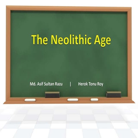 The Neolithic Age
