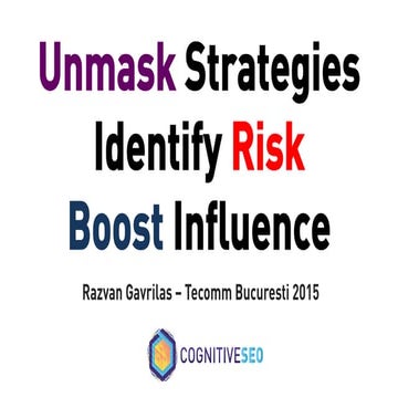 Unmask Strategies, Identify Risk, Boost Influence in Digital Marketing