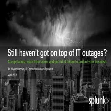 Still Suffering from IT Outages? Accept Failure, Learn from Failure and Get R...