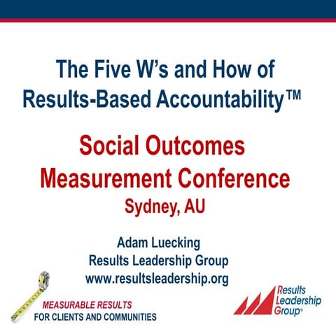  Results-Based Accountability (RBA) 101 - Syndey 2014 Conference