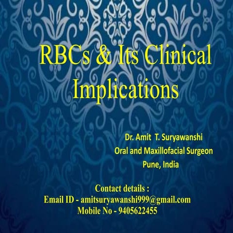 Rbcs & its clinical implications. Dr. Amit Suryawanshi .Oral & Maxillofacial ...