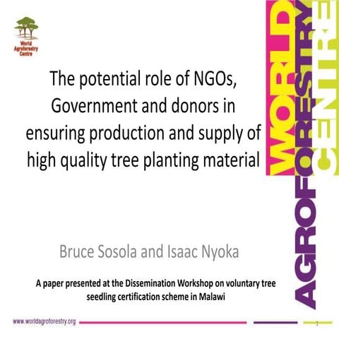The role of government, donors, NGOs in voluntary certification scheme in Malawi