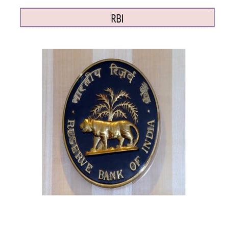 Reserve Bank of india -RBI Banking law ppt