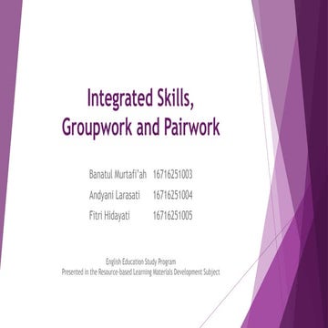Integrated Skills, Groupwork and Pairwork