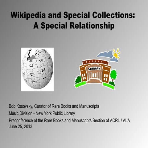 Wikipedia and Special Collections: A Special Relationship