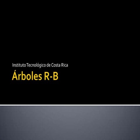 TEC- Árboles R-B Pablo,Cristiam, Luis, Barnum