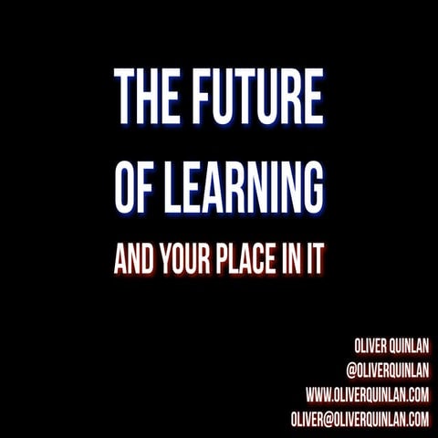 The future of learning
