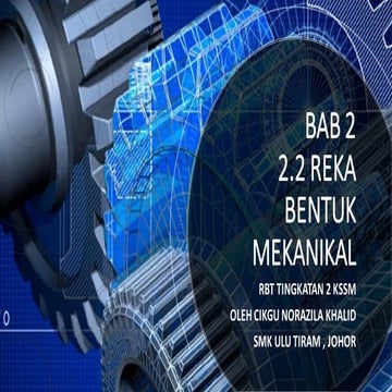 Rbt tingkatan 2 reka bentuk mekanikal 2.2.1 | PPTX