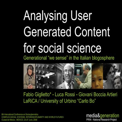 Analysing User Generated Content for social science. Generational “we sense”...