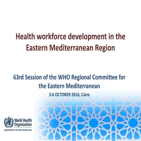 Health workforce development in the Eastern Mediterranean Region