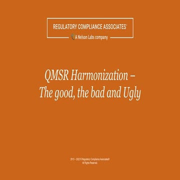 QMSR Harmonization - The Good the Bad and the Ugly