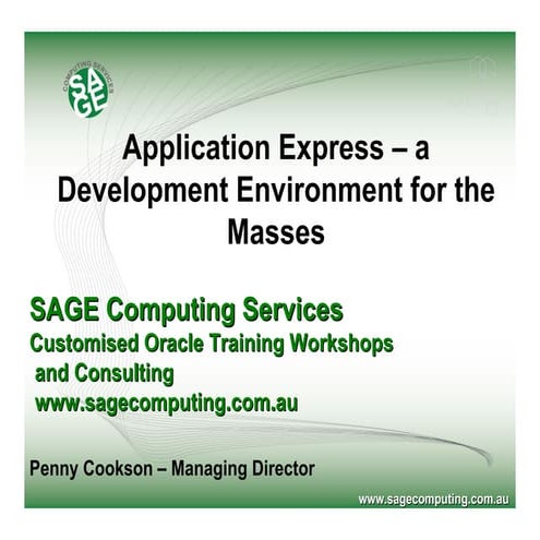 Application Express - A web development environment for the masses ...