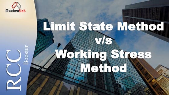 Working Stress Method v/s Limit State Method