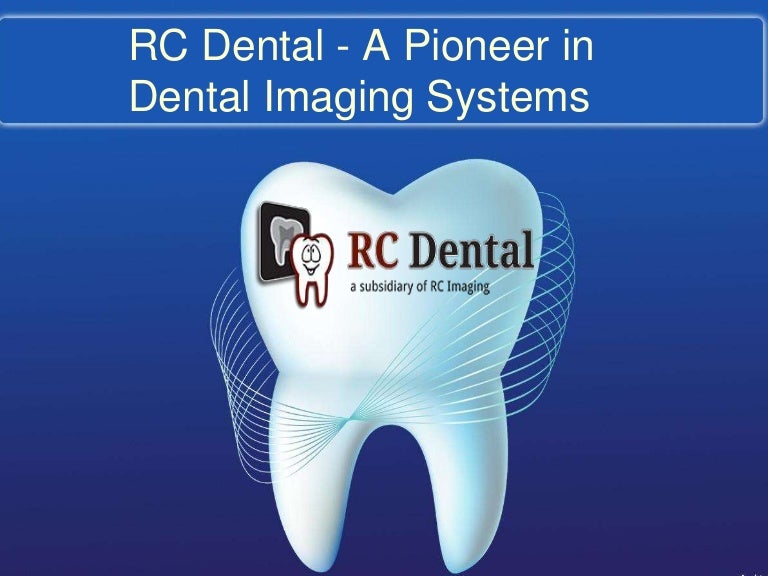 RC Dental Imaging Reliable Dental Suppliers