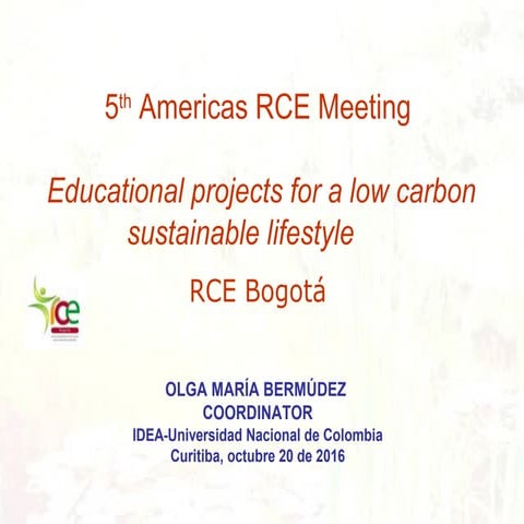 Educational projects for a low carbon sustainable lifestyle, RCE Bogota
