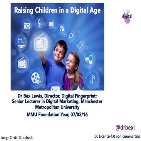 Raising Children in a Digital Age for Foundation Business Degree @MMUBS