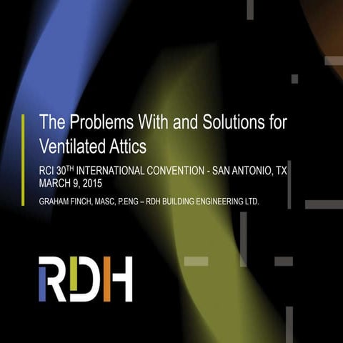 The Problem With and Solutions for Ventilated Attics