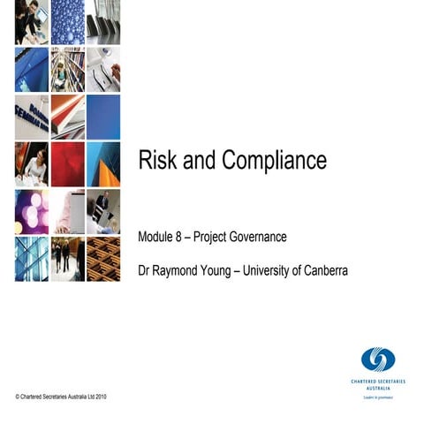 Chartered Secretaries Risk & Compliance Module 8 - Project Governance - May 2010