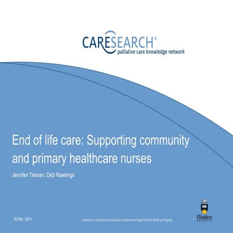 End of life care: Supporting community and primary healthcare nurses