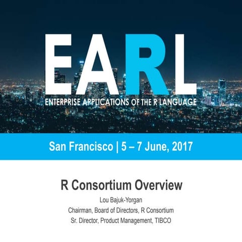 R Consortium Update for EARL June 2017