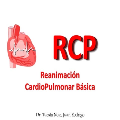 Reanimación CardioPulmonar (RCP) | PPTX