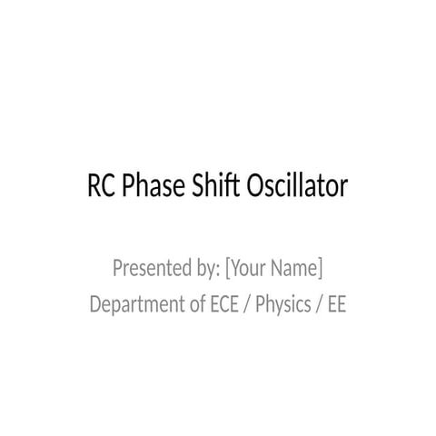 RC_Phase_Shift_Oscillator_Presentation.pptx