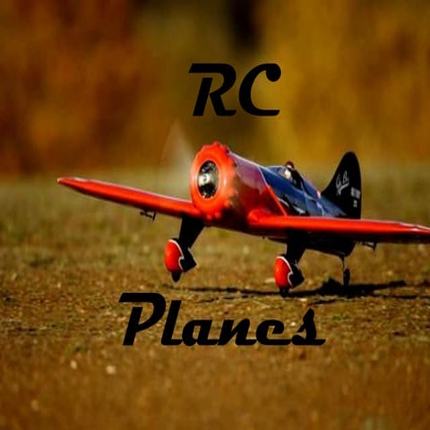 Introduction to Radio Controlled Planes