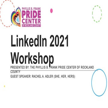 Linkedin 2021 Workshop for The Phyllis B. Frank Pride Center of Rockland County