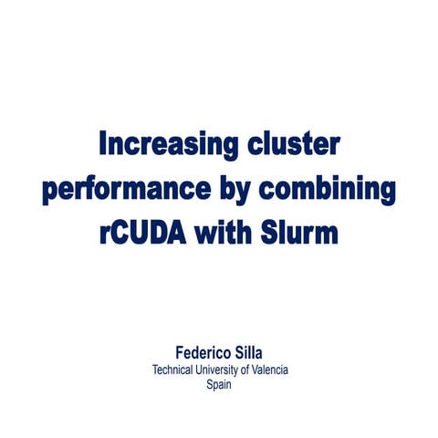 Increasing Cluster Performance by Combining rCUDA with Slurm